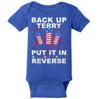 Back Up Terry Put It In Reverse Firework Funny 4th Of July Baby Bodysuit