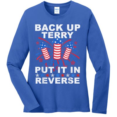Back Up Terry Put It In Reverse Firework Funny 4th Of July Ladies Long Sleeve Shirt