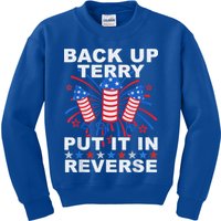 Back Up Terry Put It In Reverse Firework Funny 4th Of July Kids Sweatshirt