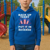 Back Up Terry Put It In Reverse Firework Funny 4th Of July Kids Hoodie