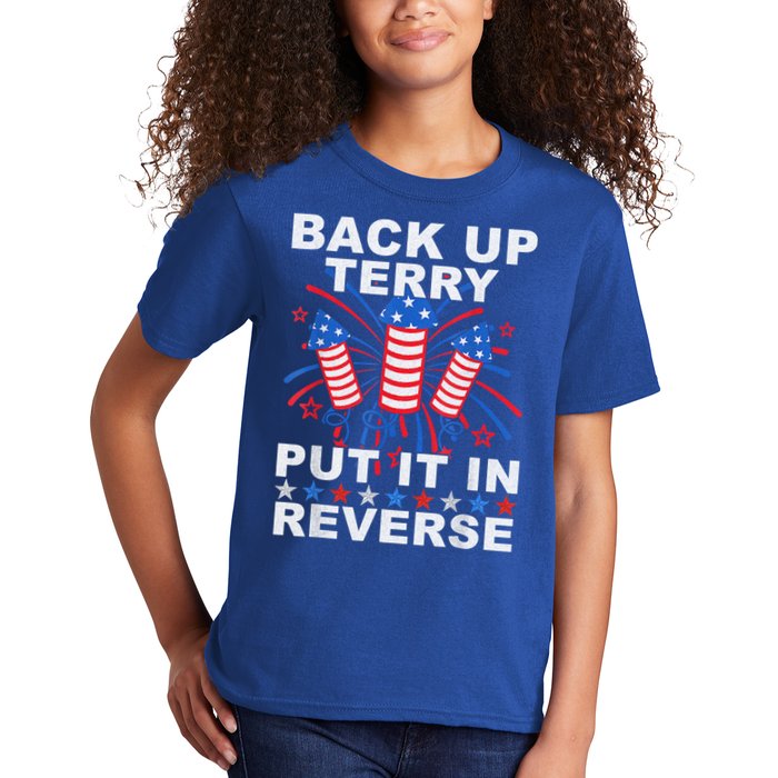 Back Up Terry Put It In Reverse Firework Funny 4th Of July Kids T-Shirt