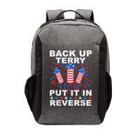 Back Up Terry Put It In Reverse Firework Funny 4th Of July Vector Backpack
