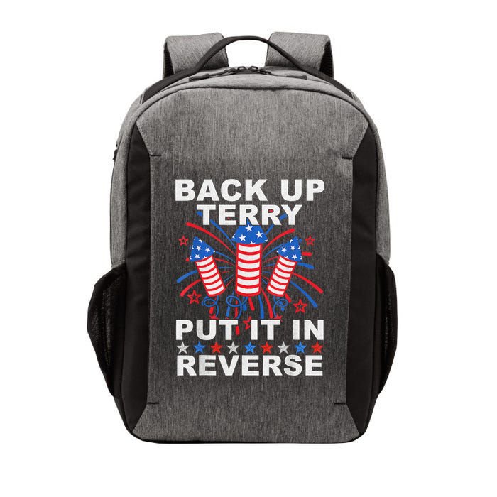 Back Up Terry Put It In Reverse Firework Funny 4th Of July Vector Backpack