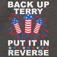 Back Up Terry Put It In Reverse Firework Funny 4th Of July Vector Backpack
