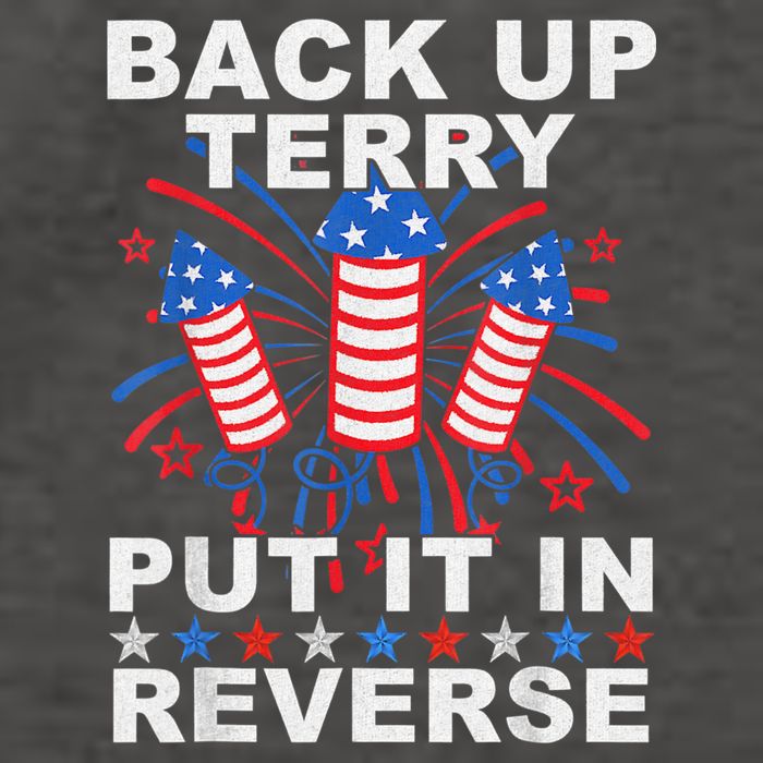 Back Up Terry Put It In Reverse Firework Funny 4th Of July Vector Backpack