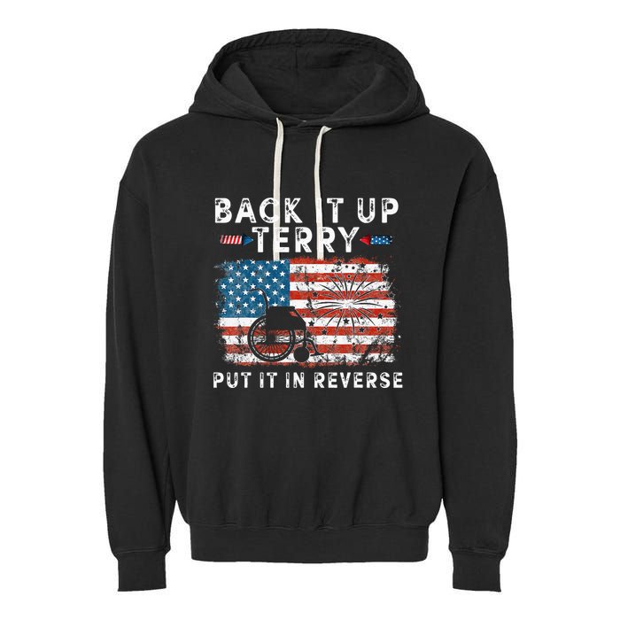 Back Up Terry Put It In Reverse Firework Funny 4th Of July Garment-Dyed Fleece Hoodie
