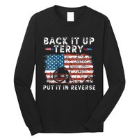 Back Up Terry Put It In Reverse Firework Funny 4th Of July Long Sleeve Shirt