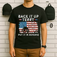 Back Up Terry Put It In Reverse Firework Funny 4th Of July T-Shirt