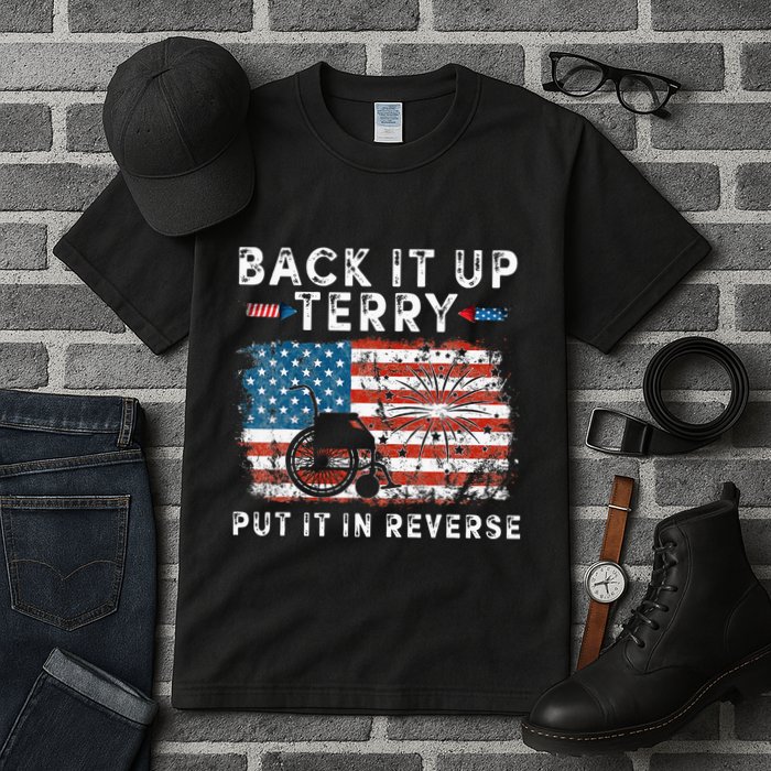 Back Up Terry Put It In Reverse Firework Funny 4th Of July Tall T-Shirt