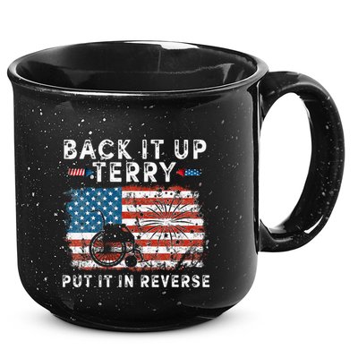 Back Up Terry Put It In Reverse Firework Funny 4th Of July 15oz Campfire Ceramic Mug