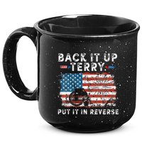 Back Up Terry Put It In Reverse Firework Funny 4th Of July 15oz Campfire Ceramic Mug