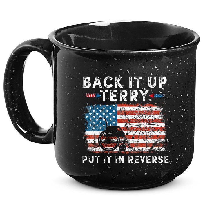 Back Up Terry Put It In Reverse Firework Funny 4th Of July 15oz Campfire Ceramic Mug