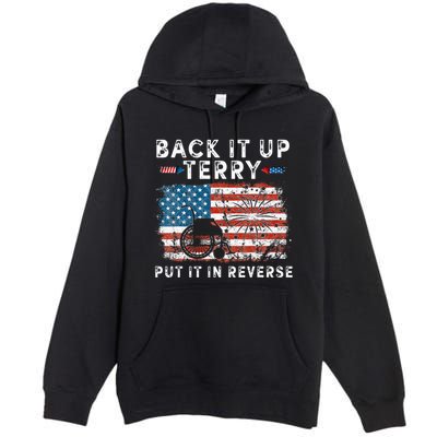 Back Up Terry Put It In Reverse Firework Funny 4th Of July Premium Pullover Hoodie