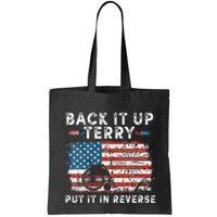 Back Up Terry Put It In Reverse Firework Funny 4th Of July Bag
