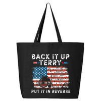 Back Up Terry Put It In Reverse Firework Funny 4th Of July 25L Jumbo Tote