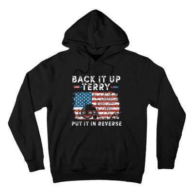 Back Up Terry Put It In Reverse Firework Funny 4th Of July Tall Hoodie