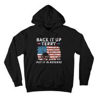 Back Up Terry Put It In Reverse Firework Funny 4th Of July Tall Hoodie