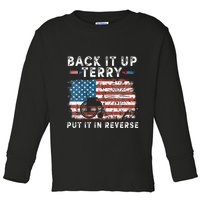 Back Up Terry Put It In Reverse Firework Funny 4th Of July Toddler Long Sleeve Shirt