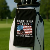Back Up Terry Put It In Reverse Firework Funny 4th Of July Golf Towel