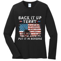 Back Up Terry Put It In Reverse Firework Funny 4th Of July Ladies Long Sleeve Shirt