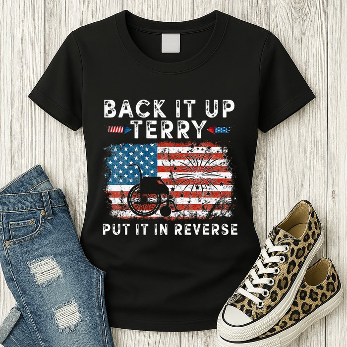 Back Up Terry Put It In Reverse Firework Funny 4th Of July Womens T-Shirt