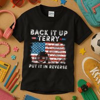 Back Up Terry Put It In Reverse Firework Funny 4th Of July Kids T-Shirt