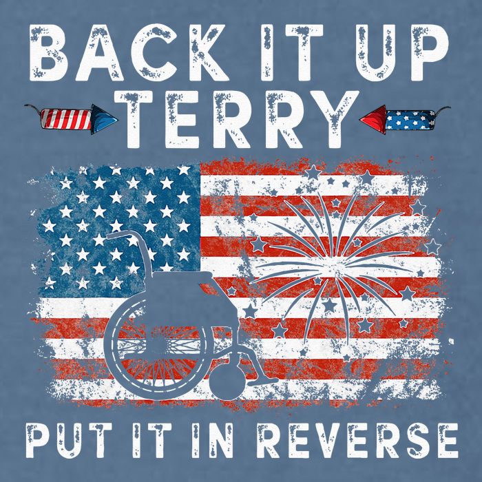 Back Up Terry Put It In Reverse Firework Funny 4th Of July Garment-Dyed Sweatshirt