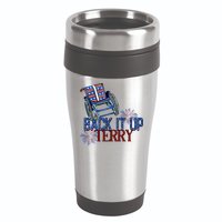 Back Up Terry Put It In Reverse Firework 4th Of July Groovy 16oz Travel Tumbler