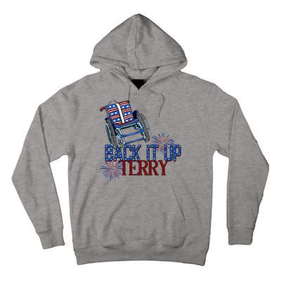 Back Up Terry Put It In Reverse Firework 4th Of July Groovy Tall Hoodie