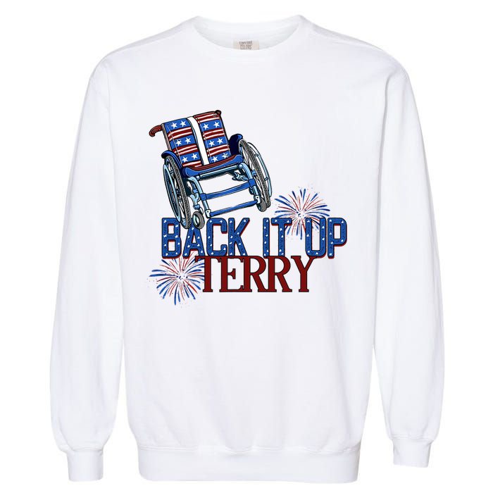 Back Up Terry Put It In Reverse Firework 4th Of July Groovy Garment-Dyed Sweatshirt