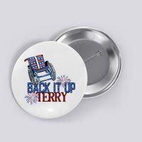 Back Up Terry Put It In Reverse Firework 4th Of July Groovy Button