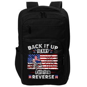 Back Up Terry Put It In Reverse Firework Funny 4th Of July Impact Tech Backpack