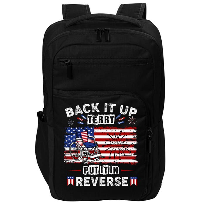 Back Up Terry Put It In Reverse Firework Funny 4th Of July Impact Tech Backpack