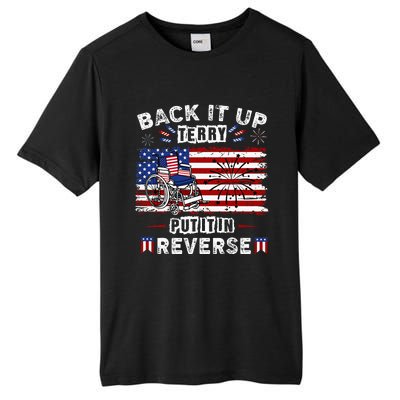 Back Up Terry Put It In Reverse Firework Funny 4th Of July Tall Fusion ChromaSoft Performance T-Shirt