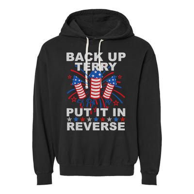 Back Up Terry Put It In Reverse Firework Funny 4th Of July Garment-Dyed Fleece Hoodie