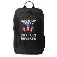 Back Up Terry Put It In Reverse Firework Funny 4th Of July City Backpack