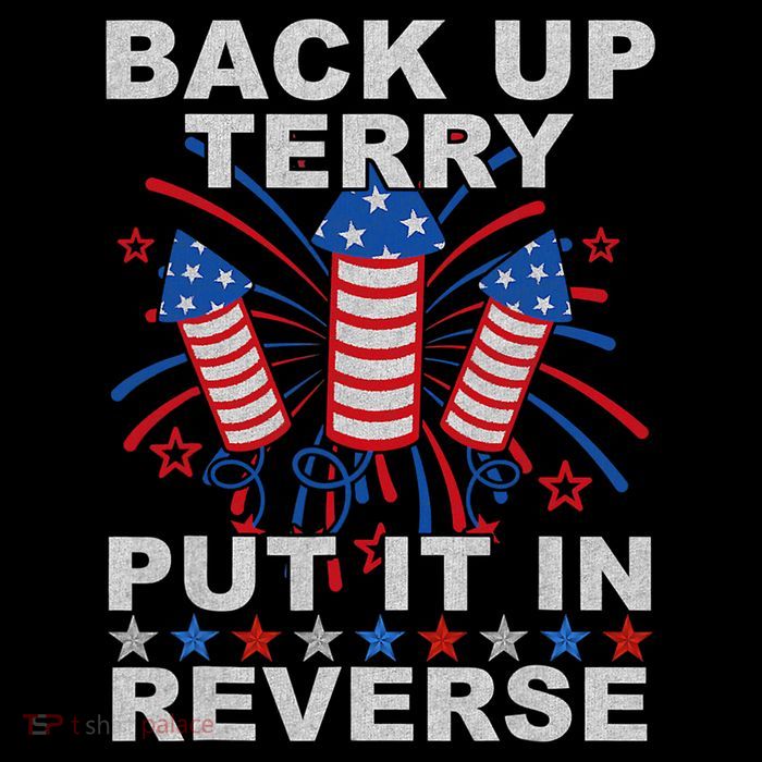 Back Up Terry Put It In Reverse Firework Funny 4th Of July City Backpack
