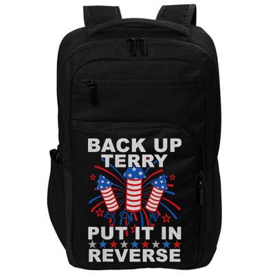 Back Up Terry Put It In Reverse Firework Funny 4th Of July Impact Tech Backpack