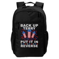 Back Up Terry Put It In Reverse Firework Funny 4th Of July Backpack