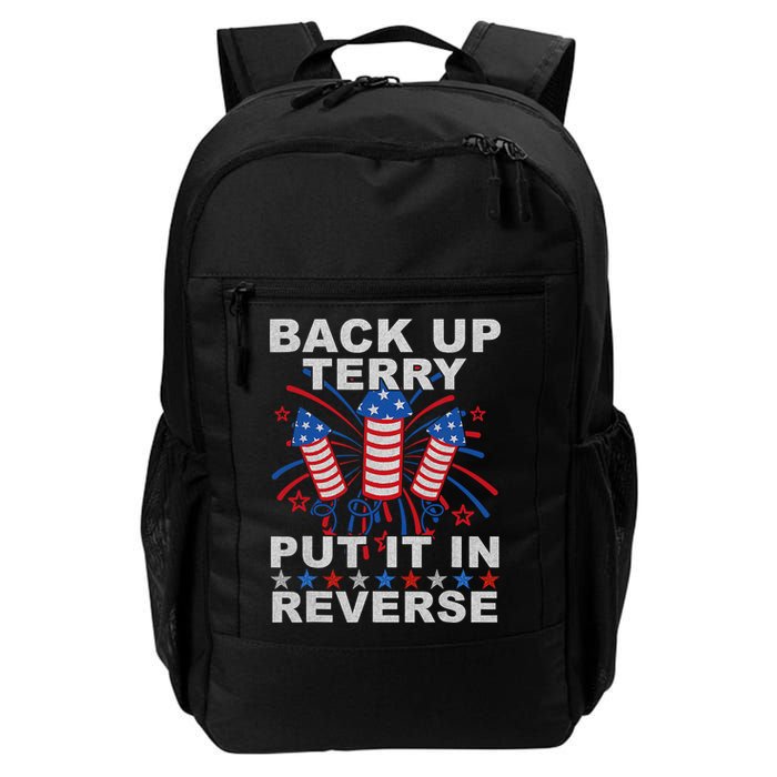 Back Up Terry Put It In Reverse Firework Funny 4th Of July Backpack
