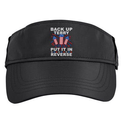 Back Up Terry Put It In Reverse Firework Funny 4th Of July Adult Drive Performance Visor