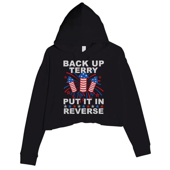 Back Up Terry Put It In Reverse Firework Funny 4th Of July Crop Fleece Hoodie