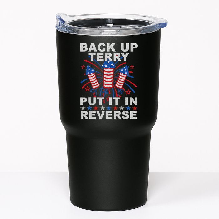 Back Up Terry Put It In Reverse Firework Funny 4th Of July Tumbler