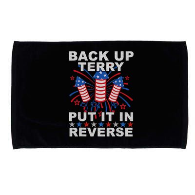 Back Up Terry Put It In Reverse Firework Funny 4th Of July Microfiber Hand Towel