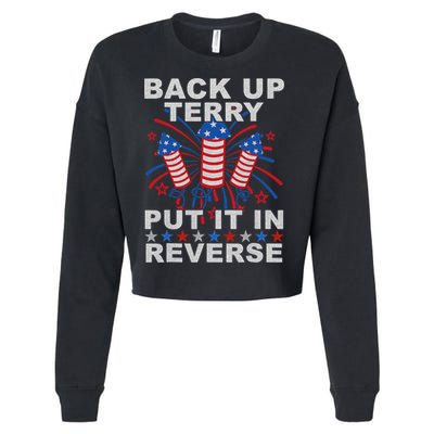 Back Up Terry Put It In Reverse Firework Funny 4th Of July Cropped Pullover Crew