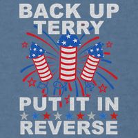 Back Up Terry Put It In Reverse Firework Funny 4th Of July Garment-Dyed Sweatshirt