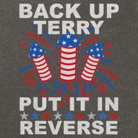 Back Up Terry Put It In Reverse Firework Funny 4th Of July Cotton Canvas Backpack