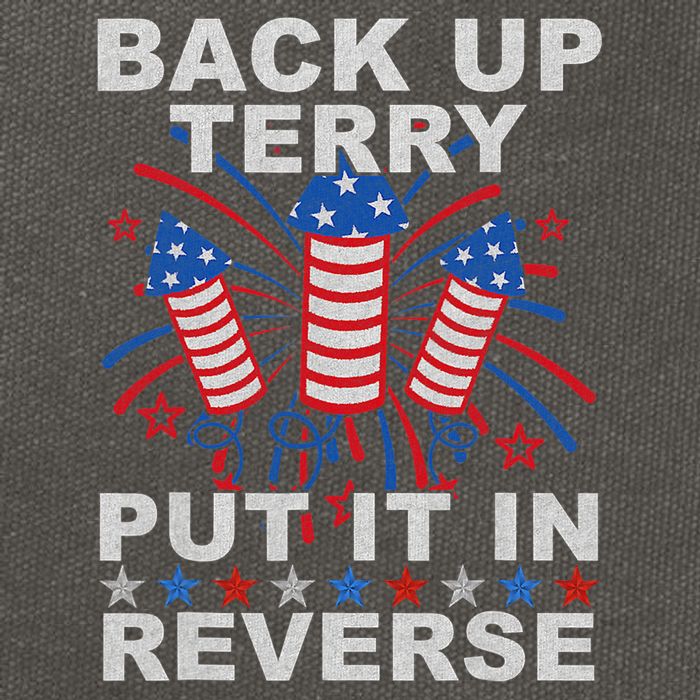 Back Up Terry Put It In Reverse Firework Funny 4th Of July Cotton Canvas Backpack