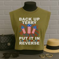 Back Up Terry Put It In Reverse Firework Funny 4th Of July Garment-Dyed Women's Muscle Tee