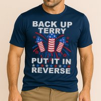 Back Up Terry Put It In Reverse Firework Funny 4th Of July Performance Shirt